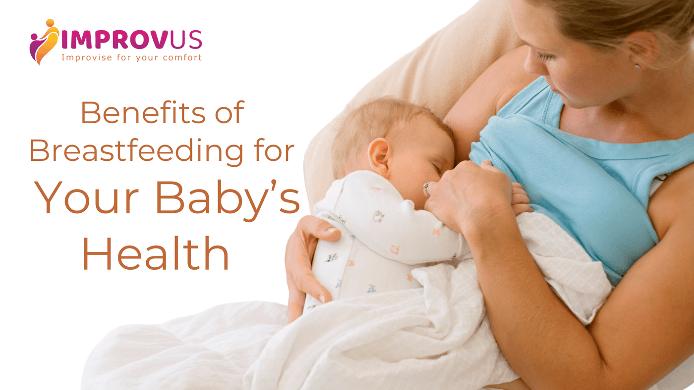Benefits of Breastfeeding for Your Baby’s Health