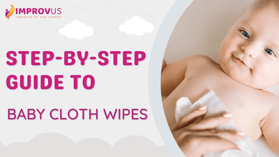 The Step-by-Step Guide to Baby Cloth Wipes